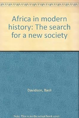 Africa in modern history: The search for a new society
