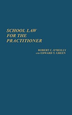 School Law for the Practitioner (Contributions to the Study of Education)