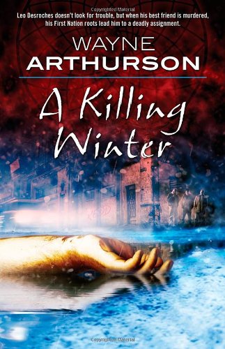 A Killing Winter by Wayne Arthurson