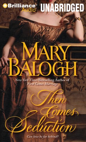 Then Comes Seduction (Huxtable Series) by Mary Balogh