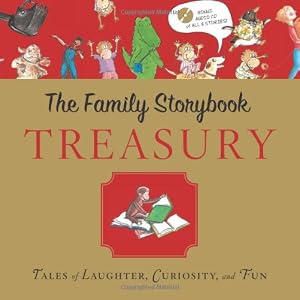 Family Storybook Treasury with CD: Tales of Laughter, Curiosity, and Fun