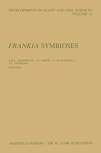 Frankia Symbioses (Developments in Plant and Soil Sciences) by A.D. Akkermans