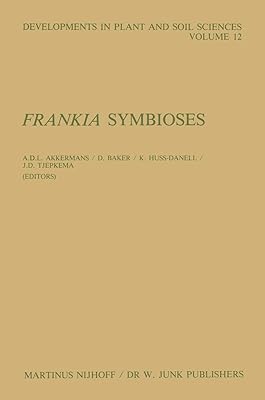 Frankia Symbioses (Developments in Plant and Soil Sciences)