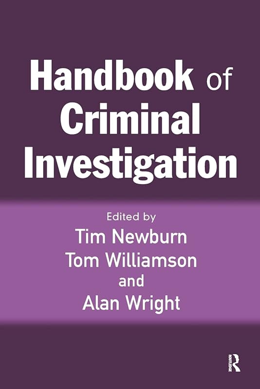 Handbook Of Criminal Investigation by Tim Newburn