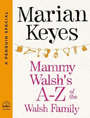 Mammy Walsh's A-Z of the Walsh Family: A Penguin Special from Viking (Walsh Sister Book 6)