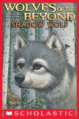 Wolves of the Beyond #2: Shadow Wolf by Kathryn Lasky