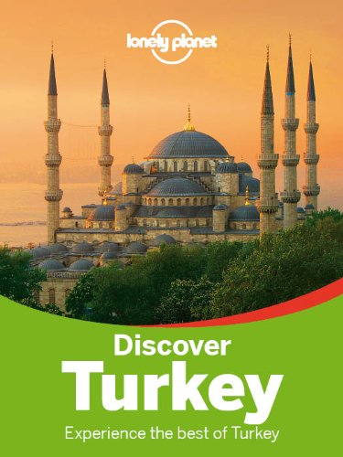 Lonely Planet Discover Turkey by James Bainbridge