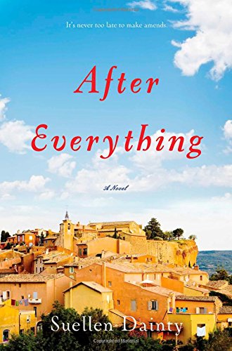 After Everything: A Novel by Suellen Dainty