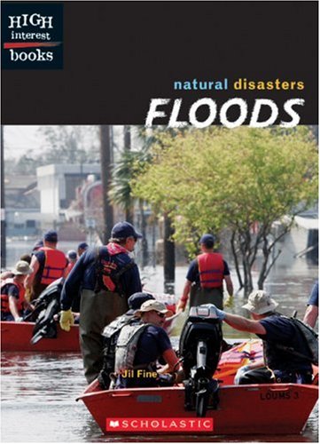 Floods (High Interest Books: Natural Disasters) by Jil Fine