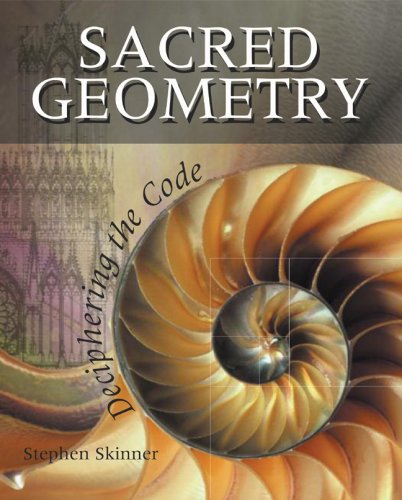 Sacred Geometry: Deciphering the Code by Stephen Skinner