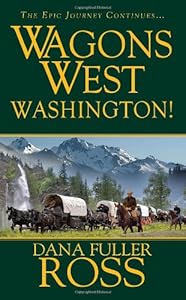Wagons West: Washington! (Wagons West (Pinnacle))