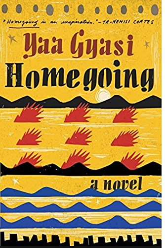 Homegoing by Yaa Gyasi