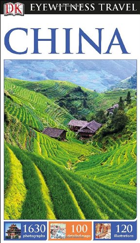 DK Eyewitness Travel Guide: China by DK Publishing