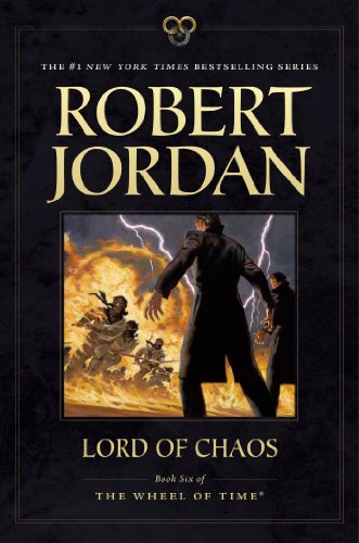 Lord of Chaos: Book Six of 'The Wheel of Time' by Robert Jordan