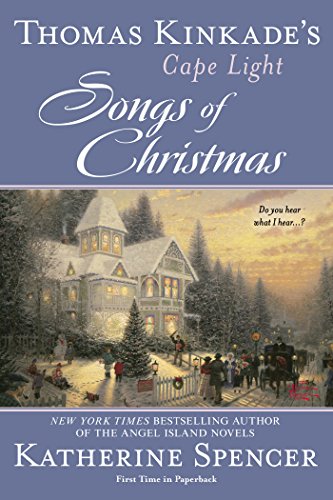 Thomas Kinkade's Cape Light: Songs of Christmas by Katherine Spencer