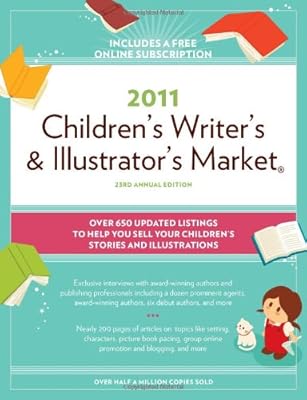 2011 Children's Writer's And Illustrator's Market (Children's Writer's & Illustrator's Market)