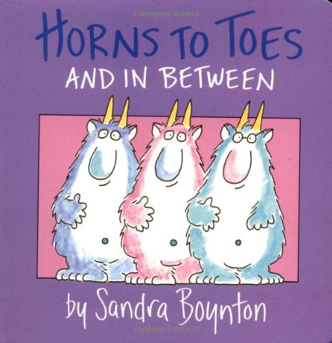 Horns to Toes and in Between by Sandra Boynton