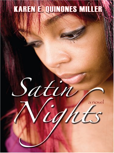 Satin Nights by Karen E. Quinones Miller