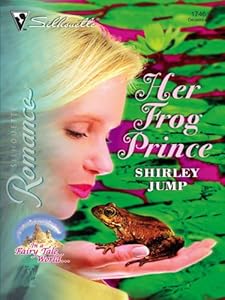 Her Frog Prince (In a Fairy Tale World... Book 3)