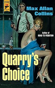 Quarry's Choice