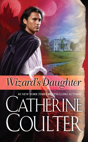 Wizard's Daughter: Bride Series (Sherbrooke Book 10) by Catherine Coulter