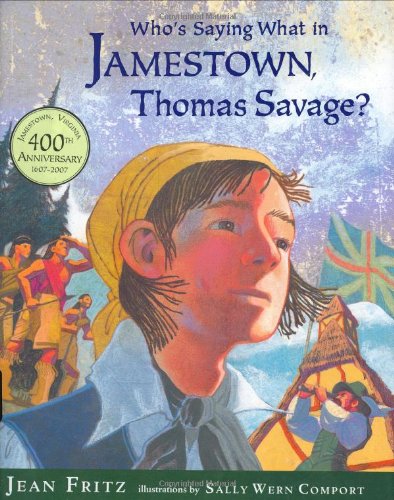 Who's Saying What in Jamestown, Thomas Savage? by Jean Fritz