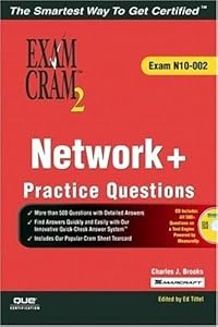 Network+ Practice Questions Exam Cram 2: Exam N10-002 by Charles J. Brooks