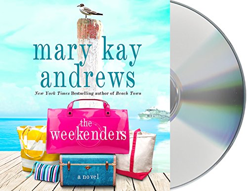 The Weekenders by Mary Kay Andrews