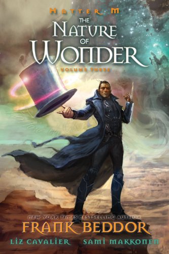 Hatter M Volume 3: The Nature of Wonder (Hatter M Looking Glass Wars) by Frank Beddor