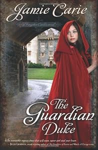 The Guardian Duke: A Forgotten Castles Novel
