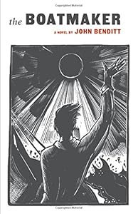 The Boatmaker by John Benditt