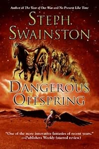 Dangerous Offspring by Steph Swainston