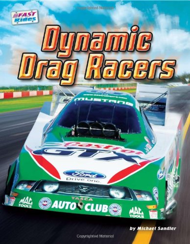 Dynamic Drag Racers by Michael Sandler