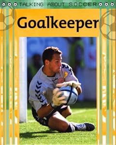 Goalkeeper (Talking About Soccer)