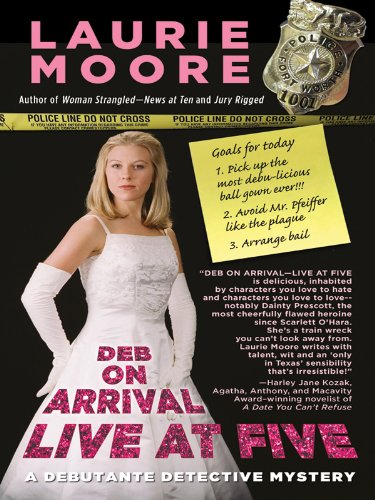 Deb on Arrival - Live at Five by Laurie Moore