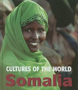 Somalia (Cultures of the World, Second)