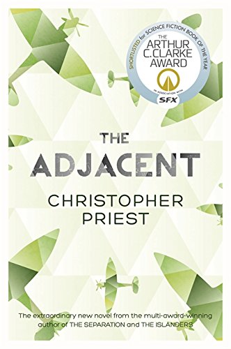 The Adjacent by Christopher Priest
