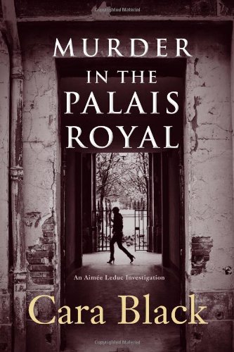 Murder in the Palais Royal by Cara Black
