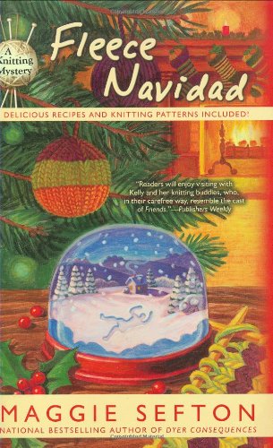 Fleece Navidad (Knitting Mysteries, No. 6) by Maggie Sefton