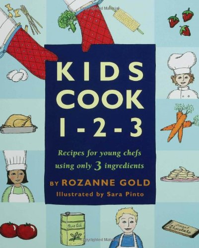 Kids Cook 1-2-3 by Rozanne Gold