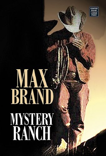 Mystery Ranch by Max Brand