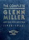 The Complete Glenn Miller and His Orchestra 1938-1942 [Box Set]