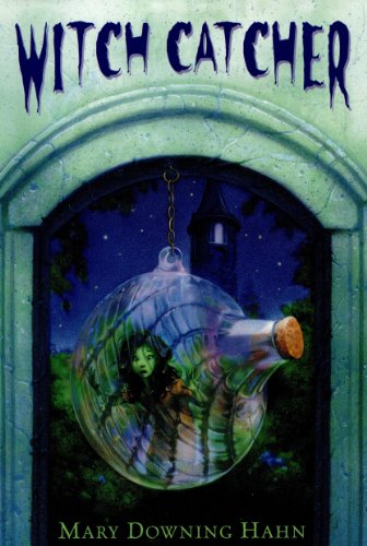 Witch Catcher by Mary Downing Hahn