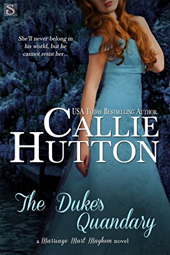 The Duke's Quandary by Callie Hutton