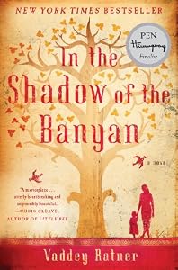 In the Shadow of the Banyan: A Novel