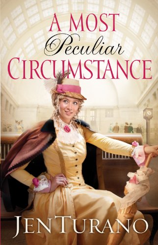 A Most Peculiar Circumstance by Jen Turano