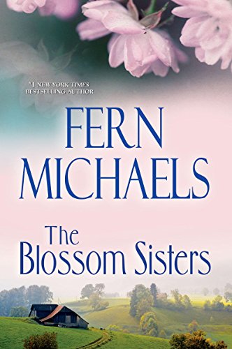 The Blossom Sisters by Fern Michaels