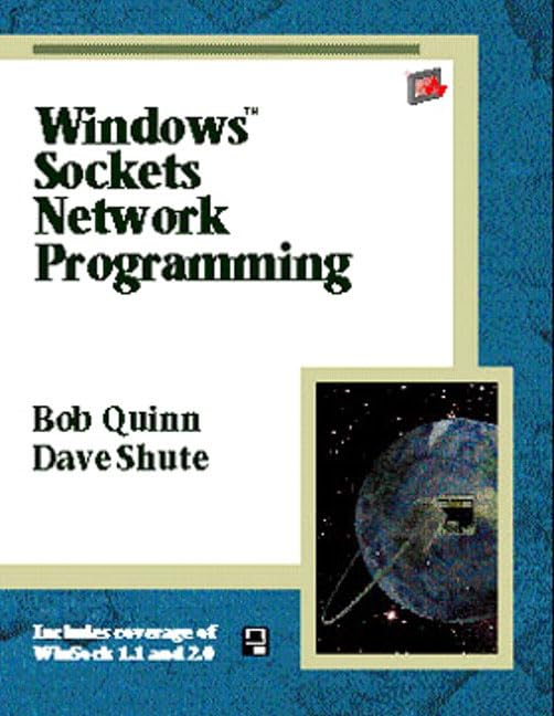 Windows Sockets Network Programming by Bob Quinn