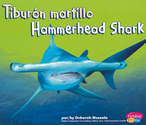 Tiburon martillo/ Hammerhead Shark (Tiburones/ Sharks) (Spanish Edition) by Deborah Nuzzolo