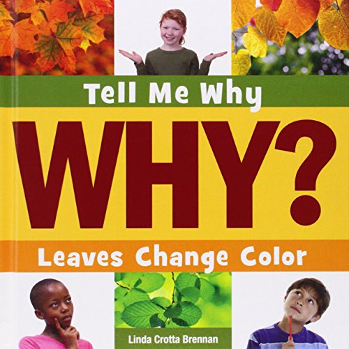 Leaves Change Color by Linda Crotta Brennan